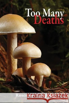 Too Many Deaths Rosemary Chapple 9781923501096 Busybird Publishing - książka