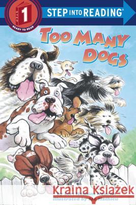 Too Many Dogs Lori Haskins Joe Mathieu 9780679864431 Random House Books for Young Readers - książka