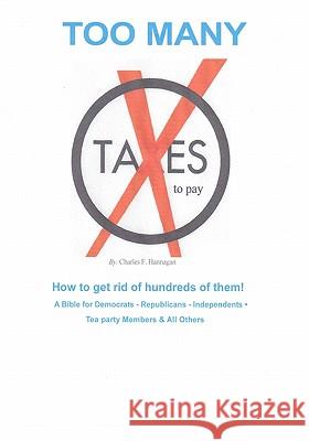 TOO MANY TAXES to pay Harmon, George 9781453796269 Createspace - książka