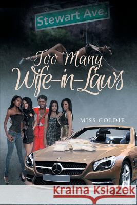 Too Many Wife-in-Laws Miss Goldie 9781641387453 Page Publishing, Inc. - książka