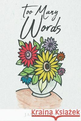 Too Many Words Jamie Shaw 9781960861245 Sweetspire Literature Management LLC - książka