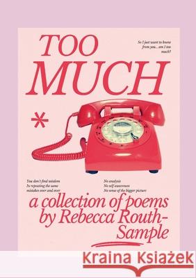 Too Much Rebecca Routh-Sample 9781291937299 Lulu.com - książka