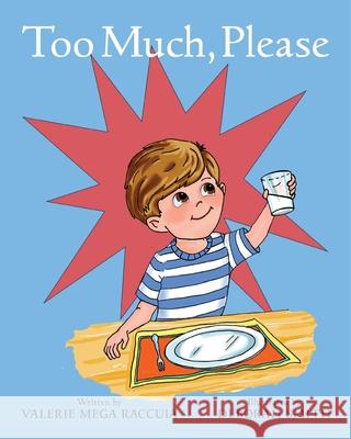 Too Much, Please Valerie Mega Raccuia 9780989022576 EA Children - książka