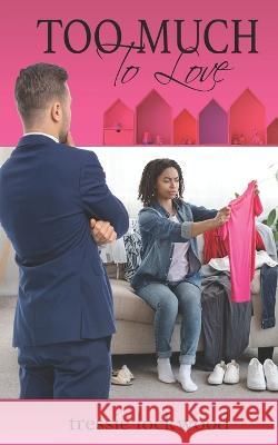 Too Much to Love Tressie Lockwood 9798841850632 Independently Published - książka