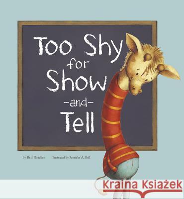 Too Shy for Show-And-Tell Beth Bracken 9781404874183 Picture Window Books - książka