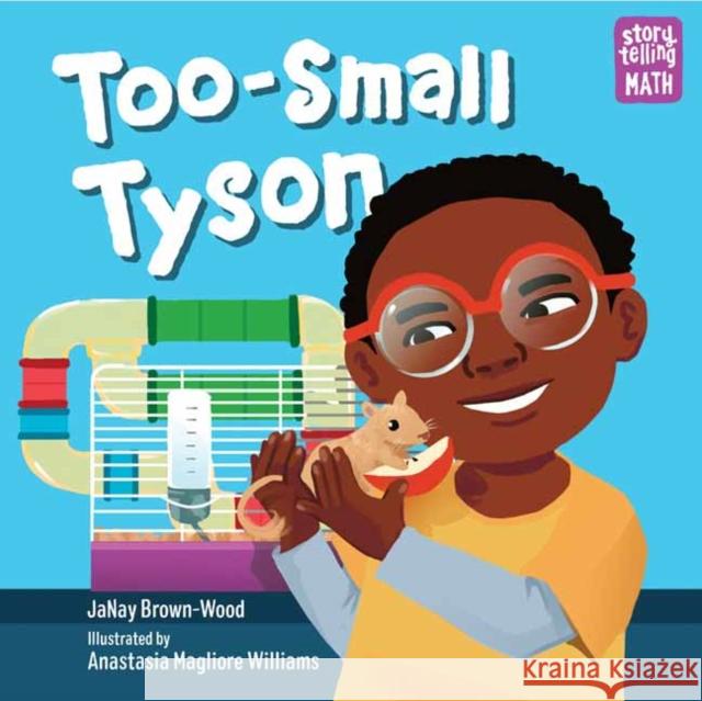 Too-Small Tyson Anastasia Magloire Williams 9781623542009 Charlesbridge Publishing,U.S. - książka