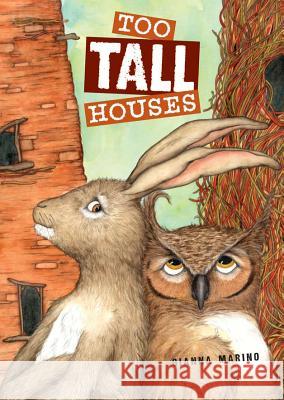 Too Tall Houses Gianna Marino 9780670013142 Viking Children's Books - książka