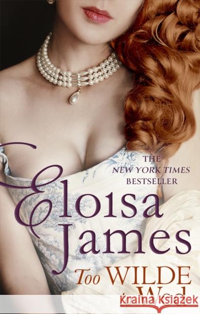 Too Wilde to Wed Eloisa James 9780349417714 Little, Brown Book Group - książka