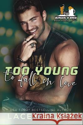 Too Young To Fall In Love Lacey Black   9781951829360 Lacey Black Books - książka