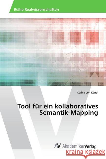 Tool für ein kollaboratives Semantik-Mapping Känel, Corina von 9783639872651 AV Akademikerverlag - książka