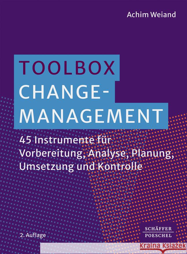 Toolbox Change-Management Weiand, Achim 9783791064727 Schäffer-Poeschel - książka