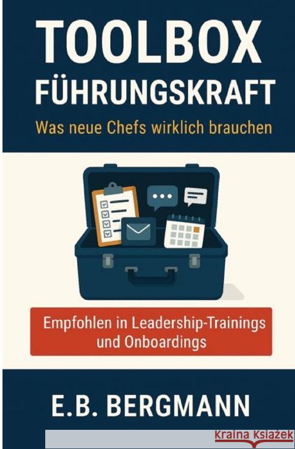 Toolbox Führungskraft Bergmann, E.B. 9783819734113 epubli - książka