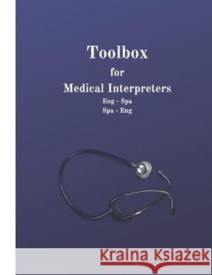 Toolbox for Medical Interpreters Tree Books, The Walnut 9798525689787 Independently published - książka