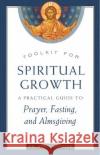 Toolkit for Spiritual Growth Evan Armatas 9781944967819 Ancient Faith Publishing
