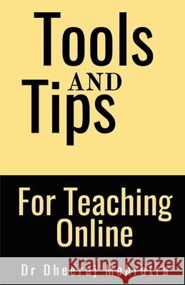 Tools And Tips For Teaching Online Dheeraj Mehrotra 9781639740376 Notion Press - książka