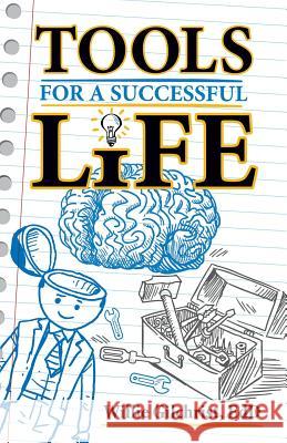 Tools for a Successful Life Willie Gilchris 9780692287132 Dr. Dependable Publishing, Inc. - książka