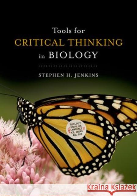 Tools for Critical Thinking in Biology Stephen H. Jenkins 9780199981045 Oxford University Press, USA - książka