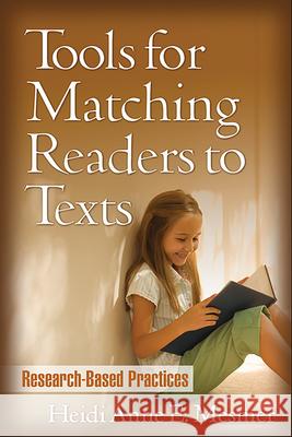 Tools for Matching Readers to Texts: Research-Based Practices Mesmer, Heidi Anne E. 9781593855970 Guilford Publications - książka