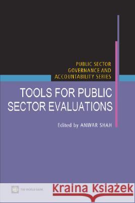 Tools for Public Sector Evaluations Anwar Shah Anwar Shah 9780821363249 World Bank Publications - książka