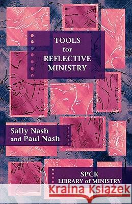 Tools for Reflective Ministry Sally Nash 9780281059935 SPCK - książka