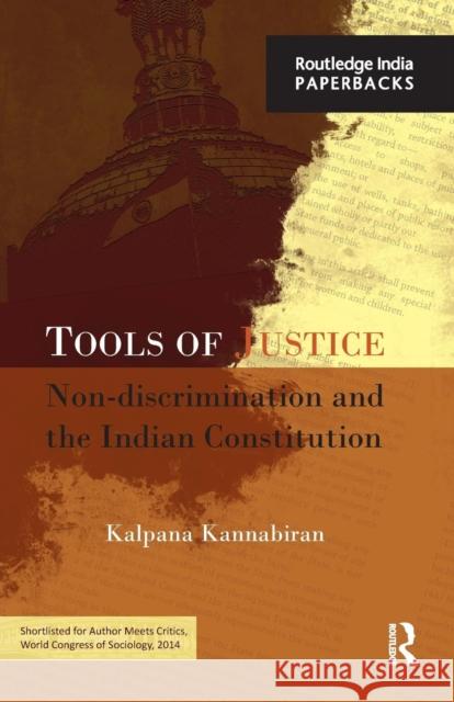 Tools of Justice: Non-Discrimination and the Indian Constitution Kannabiran, Kalpana 9781138857087 Routledge India - książka
