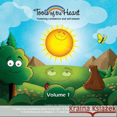 Tools of the Heart (vol. 1): Fostering Confidence and Self-esteem Arguin, Patrick 9782981755520 Tools of the Heart - książka