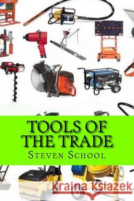 Tools Of The Trade: Secrets Of Book Promotion School, Steven 9781494819460 Createspace - książka