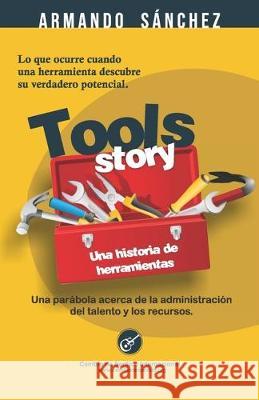 Tools Story: Una historia de Herramientas Armando Sanchez 9788460873839 Cambio de Sentido Internacional - książka