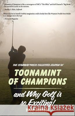 Toonamint of Champions & Why Golf Is So Exciting!, the Stairway Press Collected Edition Todd Sentell 9780989760577 Stairway Press - książka