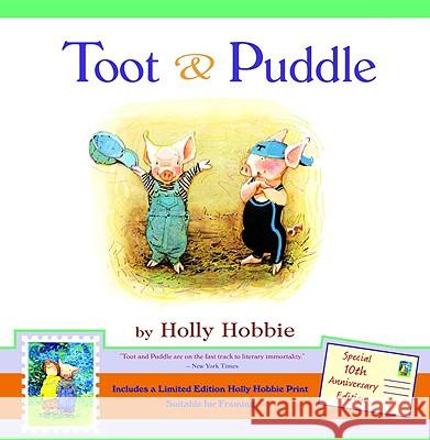 Toot & Puddle [With Limited Edition Holly Hobbie Print] Holly Hobbie Holly Hobbie 9780316167024 Little, Brown Young Readers - książka