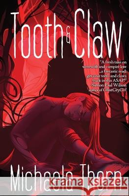 Tooth and Claw Michaela Thorn 9781948120586 Not a Pipe Publishing - książka