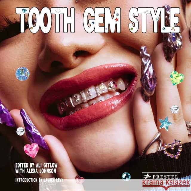 Tooth Gem Style: Bedazzled Smiles From Around The World  9783791380223 Prestel - książka