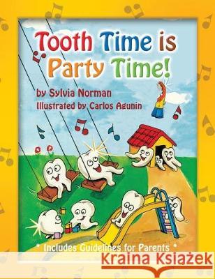 Tooth Time is Party Time! Norman, Sylvia 9789659069521 Sylvia Norman - książka