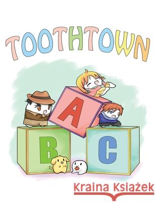 Toothtown ABCs Tracy C. Taylor 9781949252316 Prince of Pages, Inc. - książka