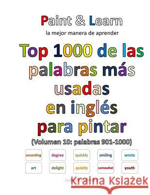 Top 1000 de las palabras más usadas en inglés (Volumen 10: palabras 901-1000) Defevere, Isabelle 9781540406583 Createspace Independent Publishing Platform - książka