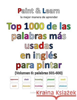 Top 1000 de las palabras más usadas en inglés (Volumen 6 palabras 501-600) Defevere, Isabelle 9781539863847 Createspace Independent Publishing Platform - książka