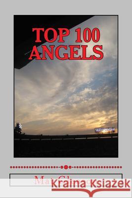Top 100 Angels: The Players Who Defined the Franchise of Anaheim Mat Gleason 9781499260977 Createspace - książka