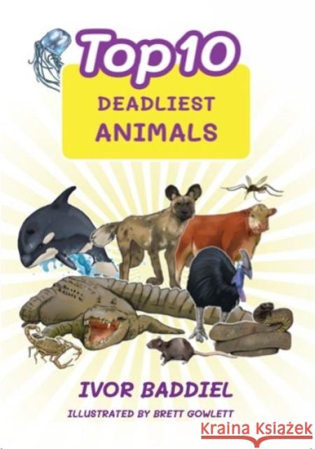 Top 10 Deadliest Animals Ivor Baddiel 9781739825195 2SIMPLE PUBLISHING - książka