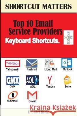 Top 10 Email Service Providers Keyboard Shortcuts U. C. Books 9789785457490 U. C-Abel Books - książka