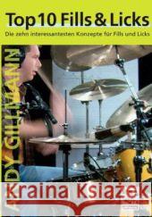 Top 10 Fills & Licks, 1 DVD : Die zehn interessantesten Konzepte für Fills und Licks Gillmann, Andy 9783897751057 Leu-Verlag - książka