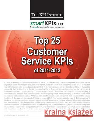 Top 25 Customer Service KPIs of 2011-2012 Smartkpis Com 9781482598780 Createspace - książka