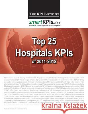 Top 25 Hospitals KPIs of 2011-2012 Smartkpis Com 9781482549294 Createspace - książka