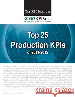 Top 25 Production KPIs of 2011-2012 Smartkpis Com 9781482549003 Createspace - książka