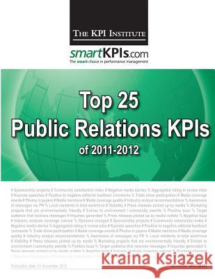 Top 25 Public Relations KPIs of 2011-2012 Smartkpis Com 9781482599114 Createspace - książka