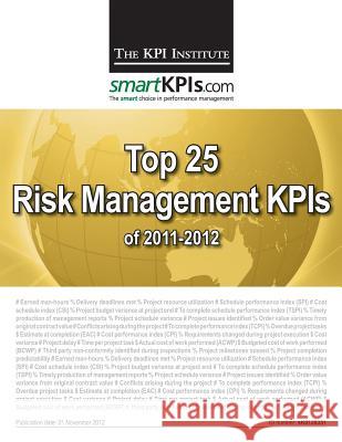 Top 25 Risk Management KPIs of 2011-2012 Smartkpis Com 9781482549102 Createspace - książka