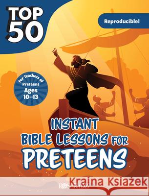 Top 50 Instant Bible Lessons for Preteens Rose Publishing 9781649380395 Rosekidz - książka