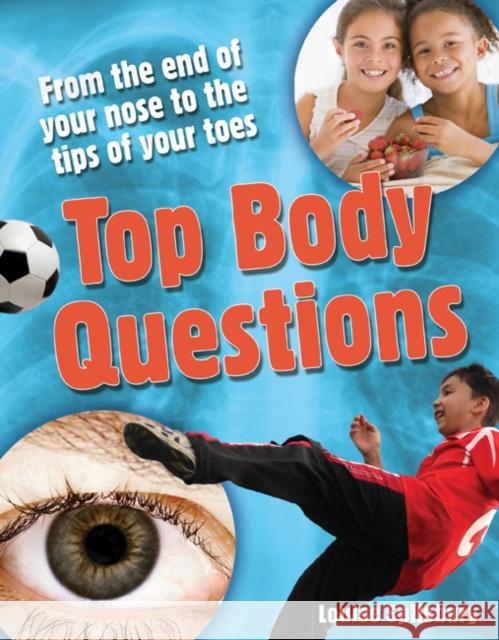 Top Body Questions: Age 8-9, above average readers Louise Spilsbury 9781408112878 Bloomsbury Publishing PLC - książka