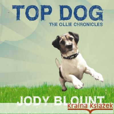 Top Dog Jody Blount 9781540710062 Createspace Independent Publishing Platform - książka