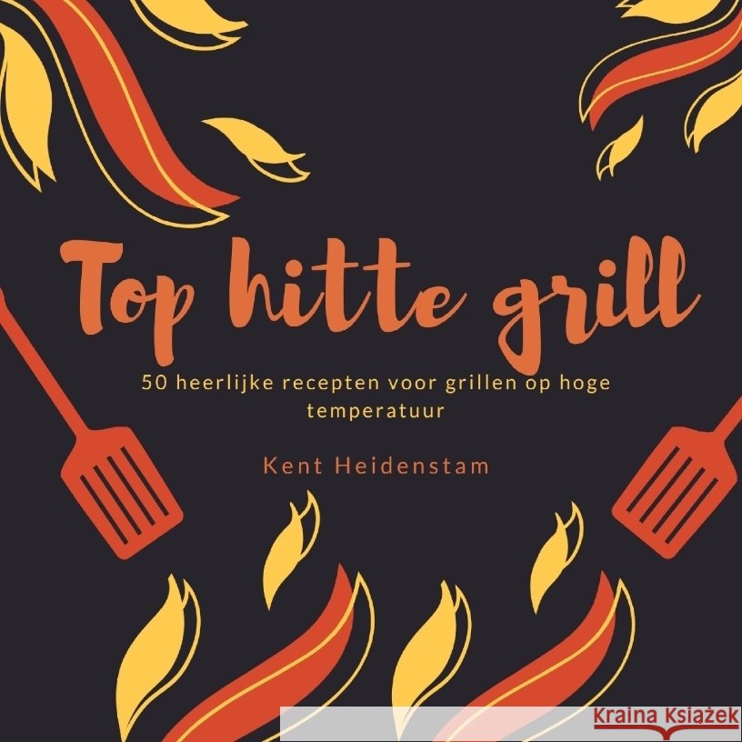 Top hitte grill Heidenstam, Kent 9783347717220 BuchHörnchen-Verlag - książka