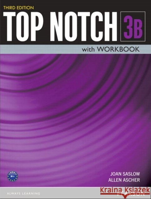 Top Notch 3 Student Book/Workbook Split B Ascher, Allen 9780133819236 Pearson Education (US) - książka